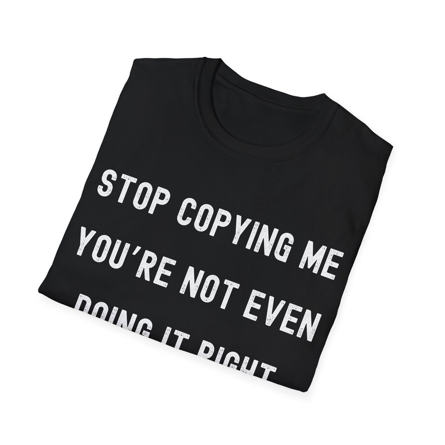 Be Original or Be Quiet | black | Unisex