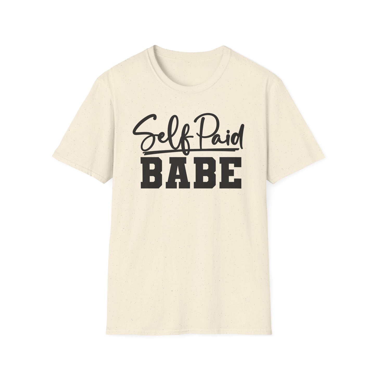 Self Paid Babe T-Shirt