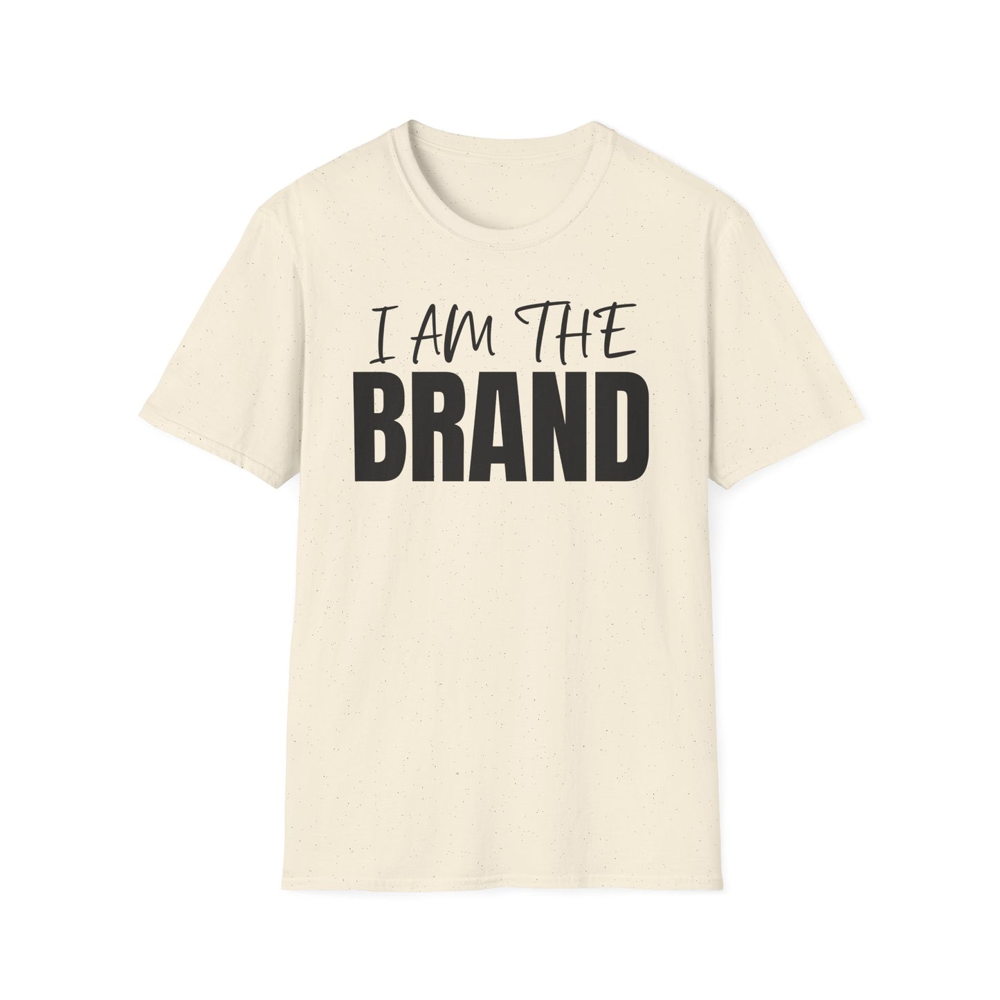 I AM THE BRAND T-Shirt
