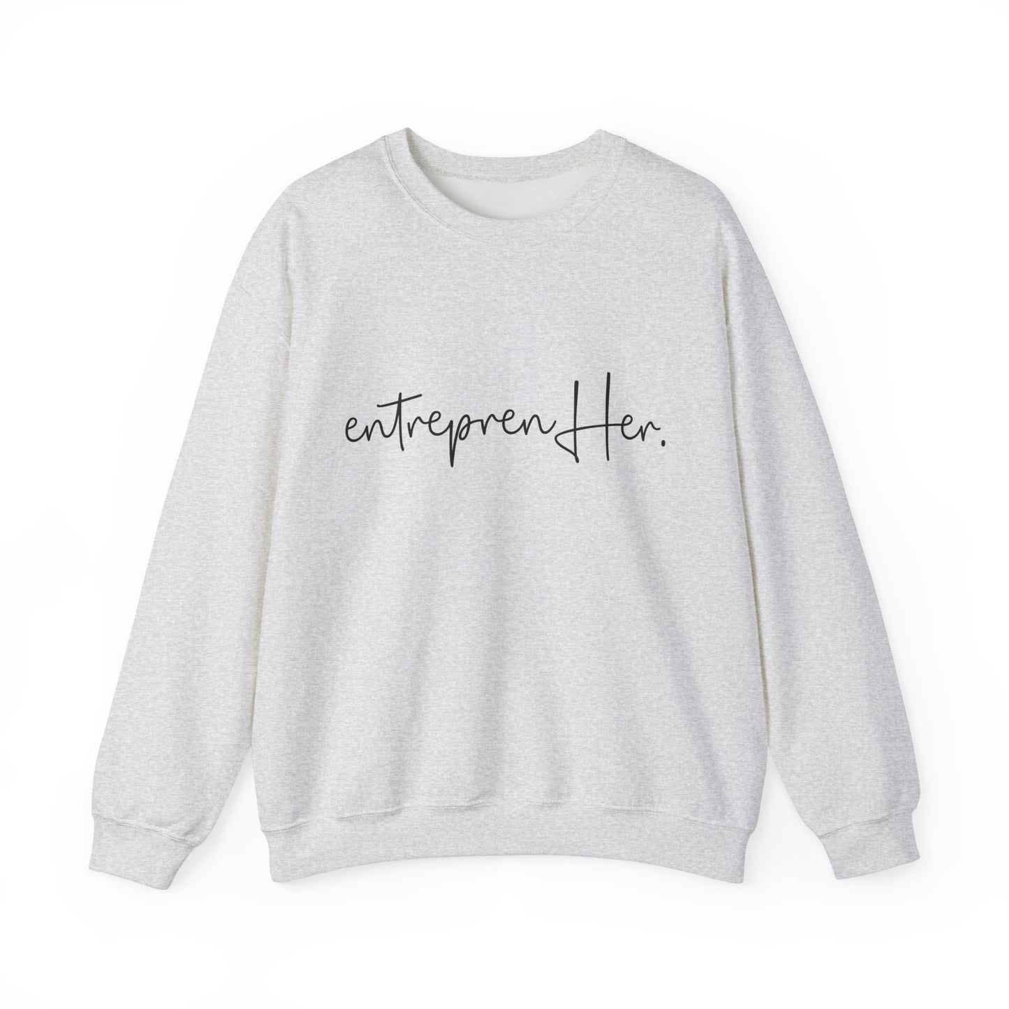 EntreprenHER Sweatshirt
