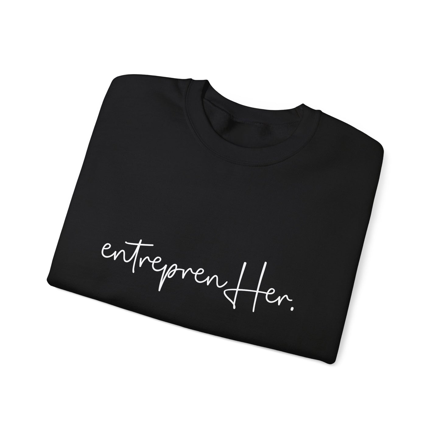 EntreprenHER Sweatshirt