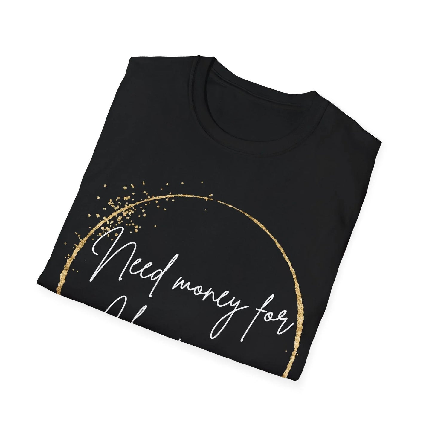 Bubbly on a Budget | black | Unisex - T-Shirt