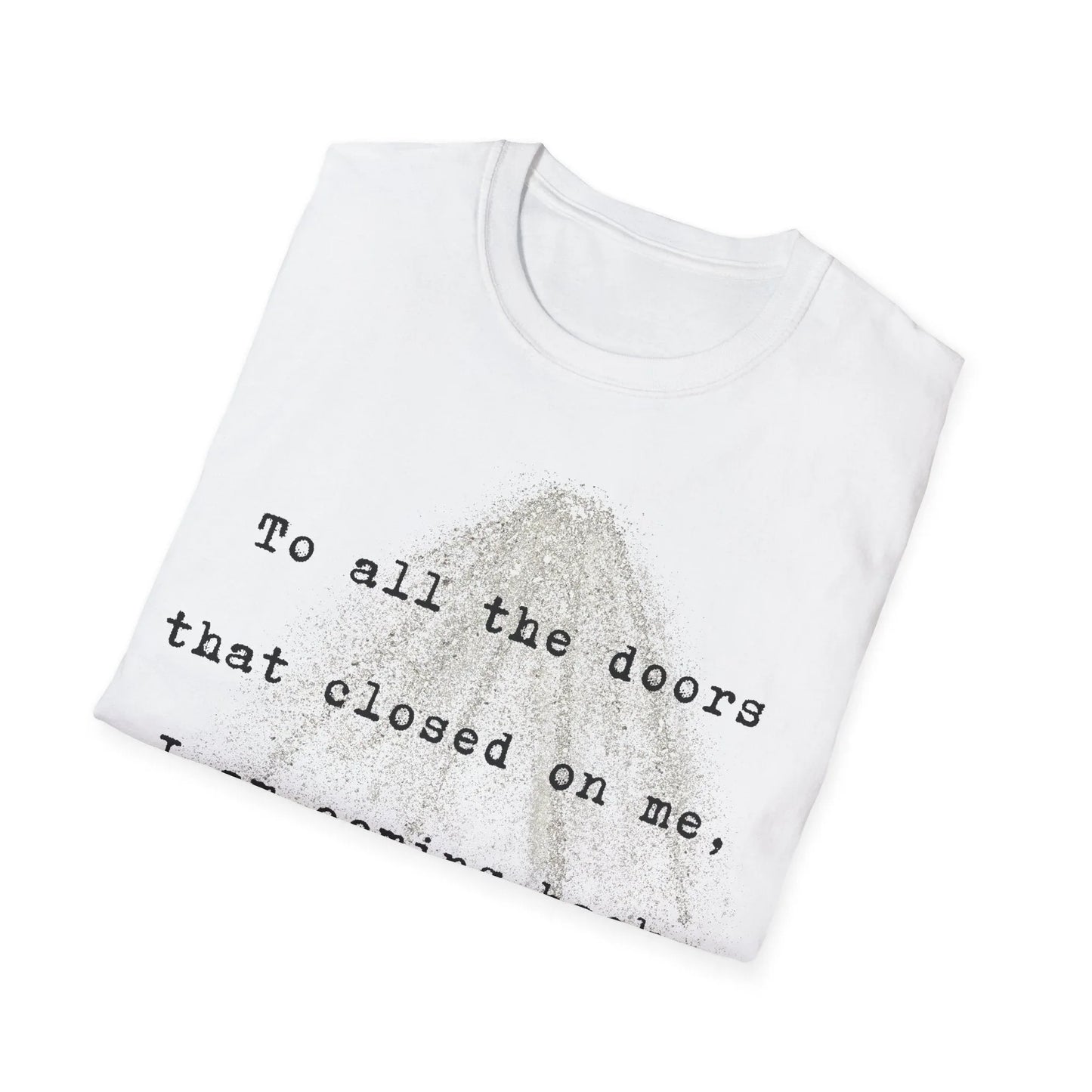 Closed Doors Bought Buildings | white | Unisex - T-Shirt