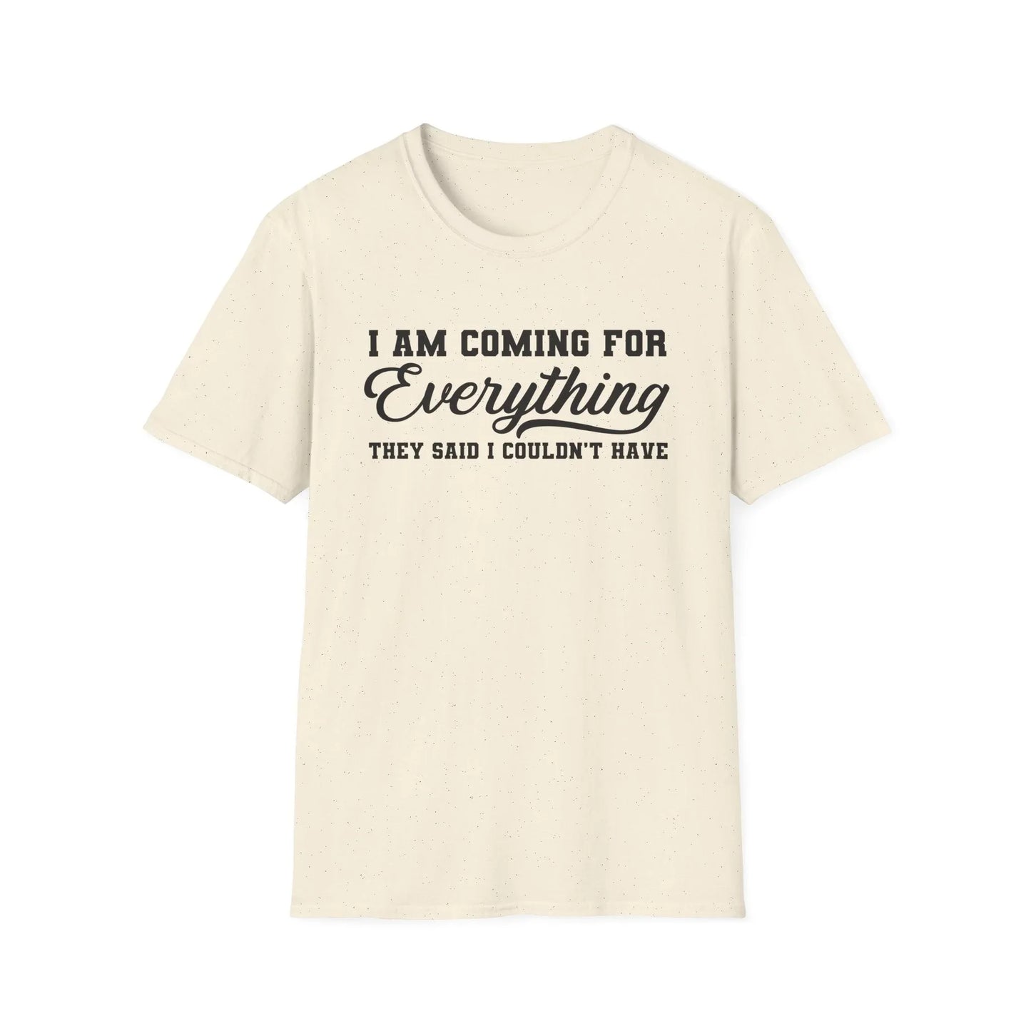 Everything I Deserve T-Shirt - S / Natural