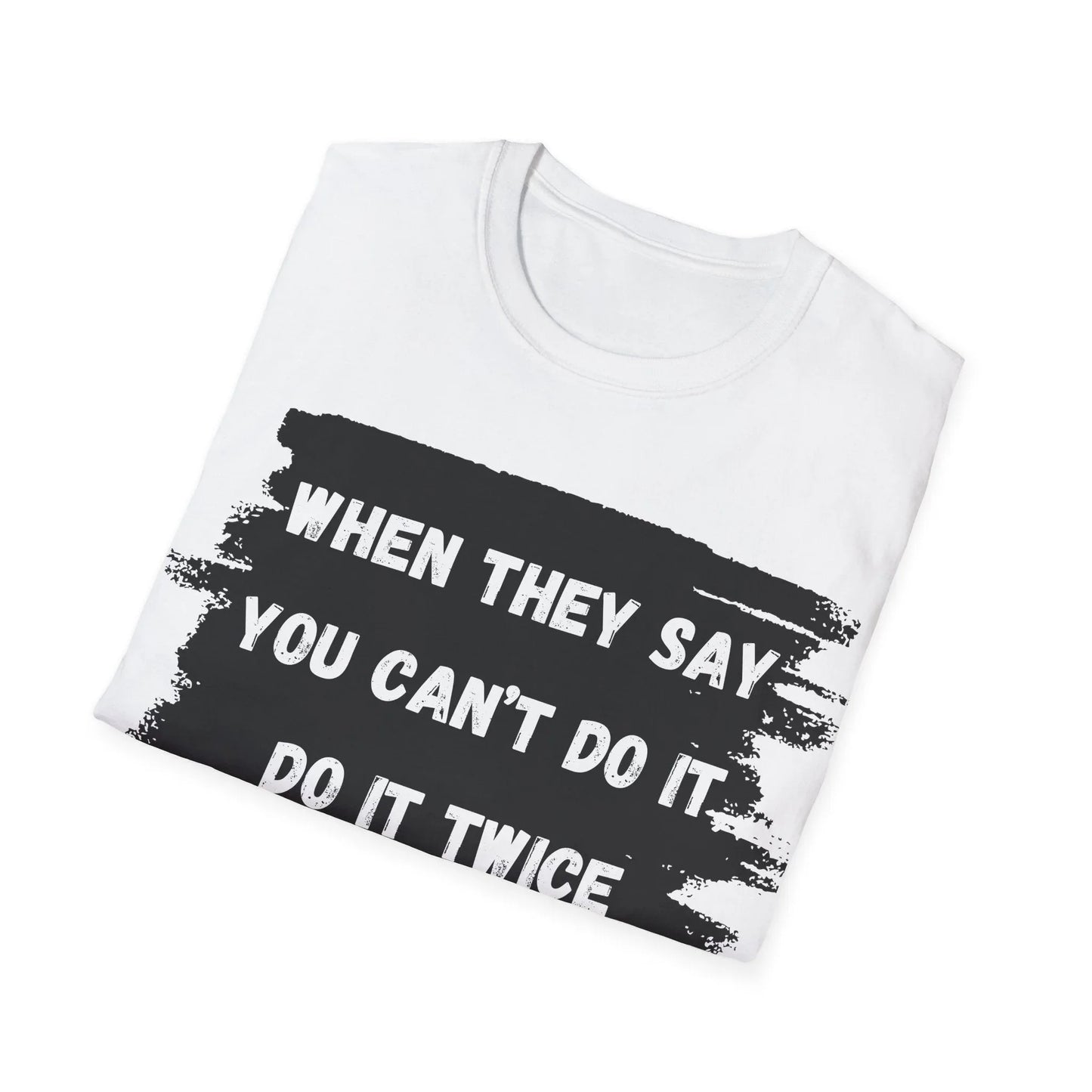 Prove Them Wrong | white | Unisex - T-Shirt