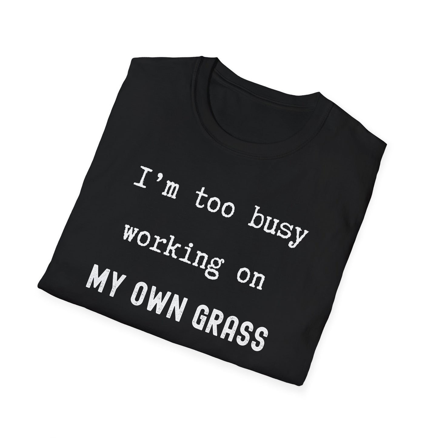 Watering My Own Grass | black | Unisex