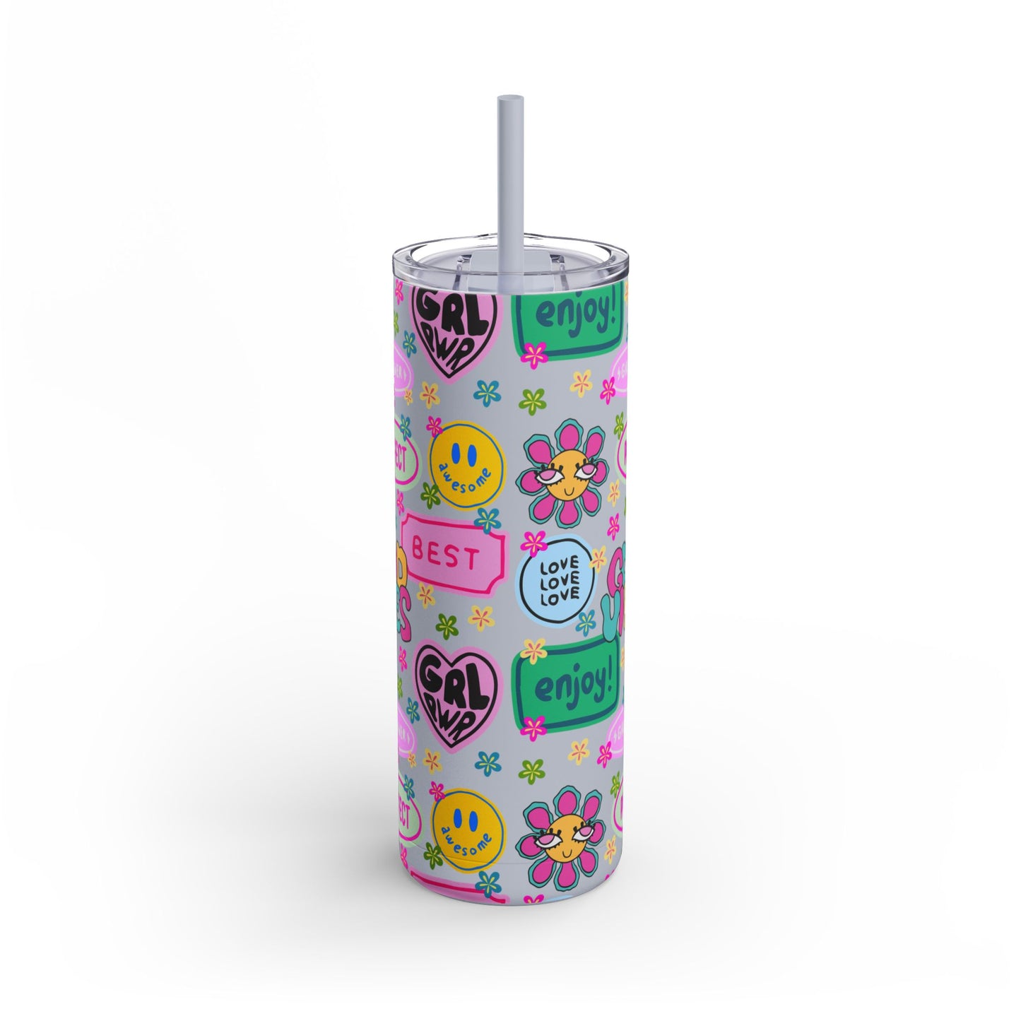 Girl Power, Good Vibes Skinny Tumbler with screw-on slide