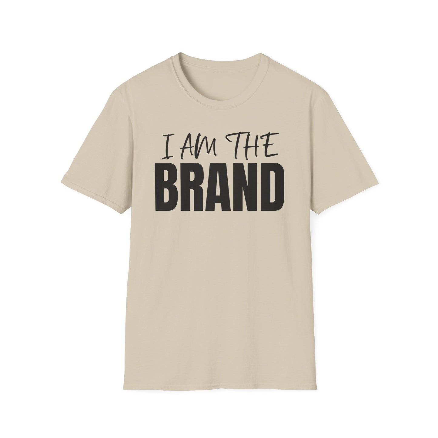 I AM THE BRAND T-Shirt