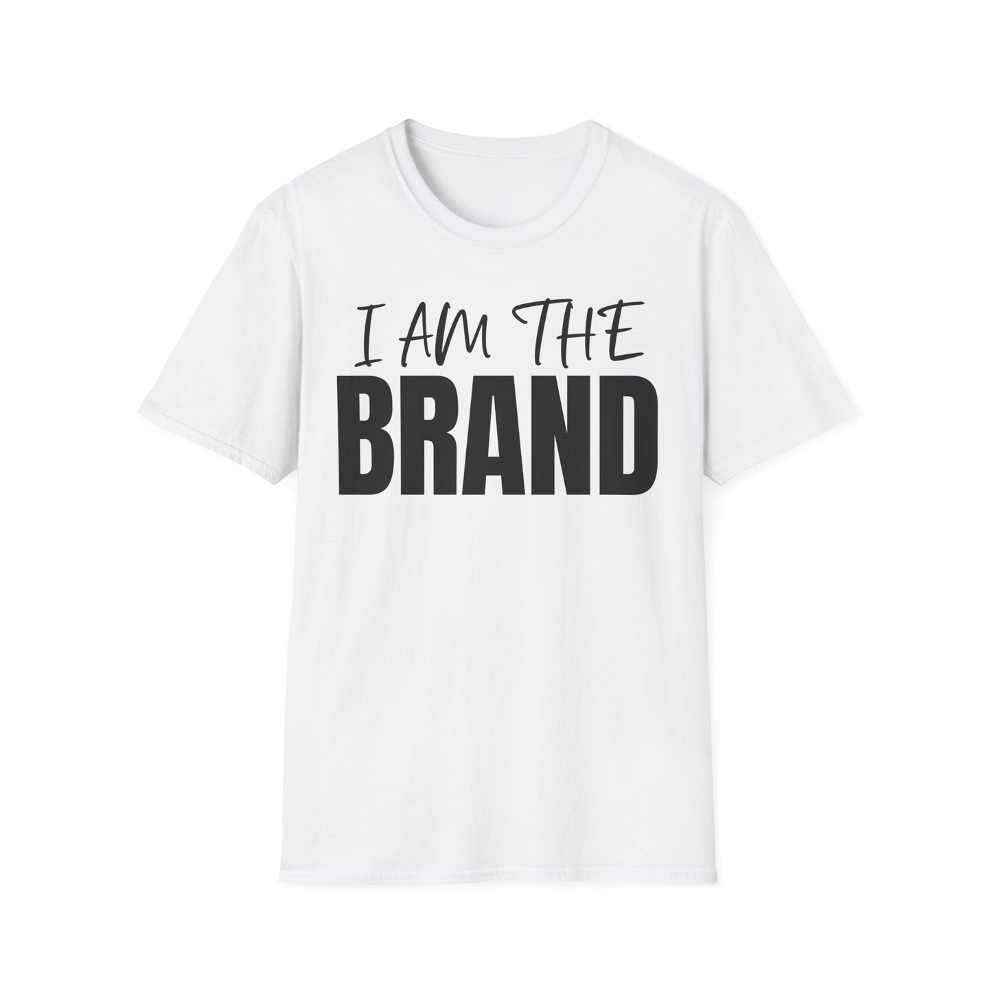 I AM THE BRAND T-Shirt