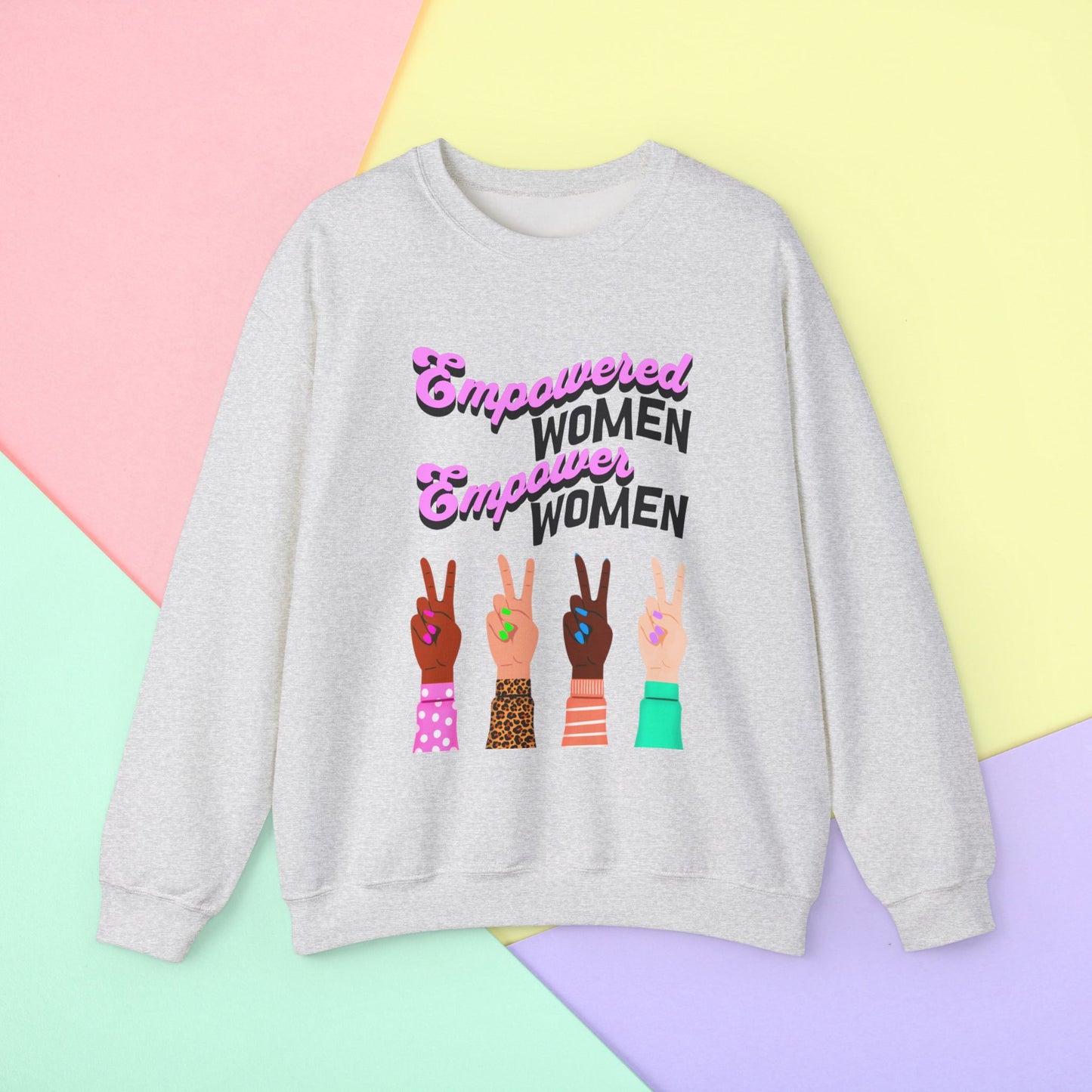 Empowered Women, Empower the World Sweatshirt