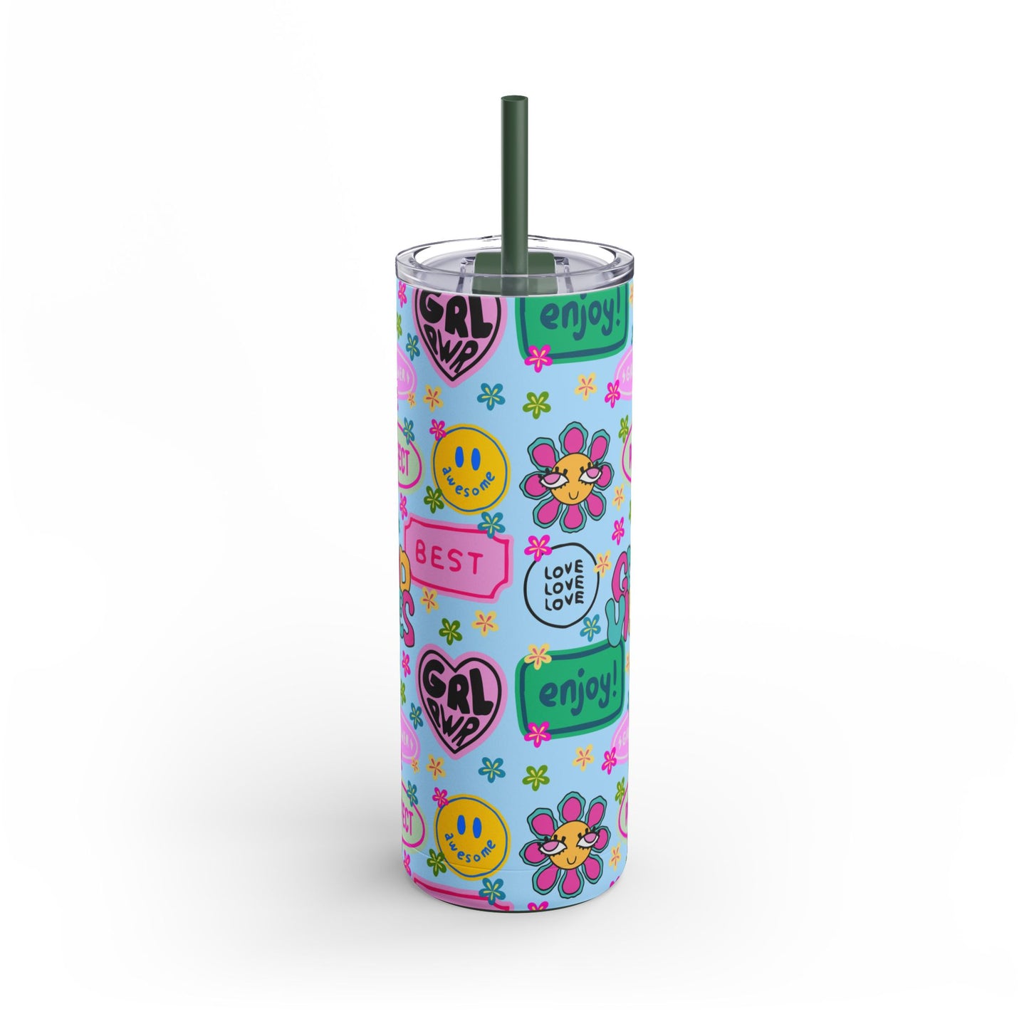 Girl Power, Good Vibes Skinny Tumbler with screw-on slide