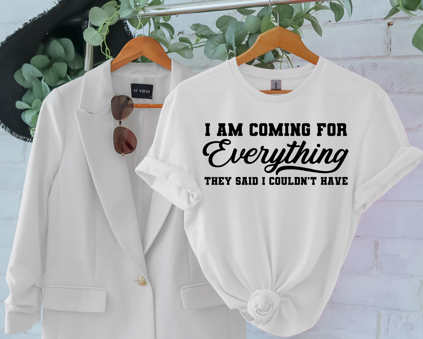 Everything I Deserve T-Shirt