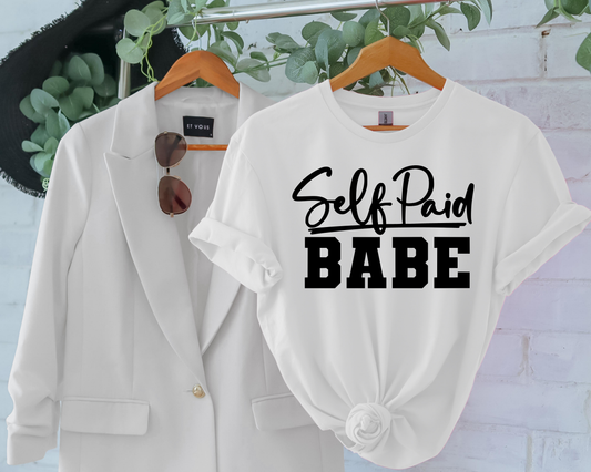 Self Paid Babe T-Shirt