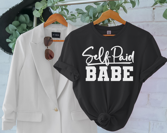 Self Paid Babe T-Shirt