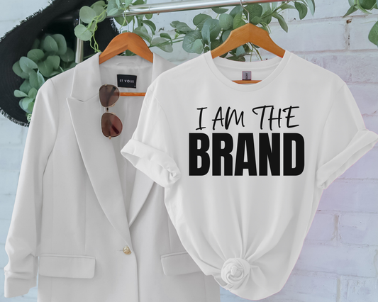 I AM THE BRAND T-Shirt