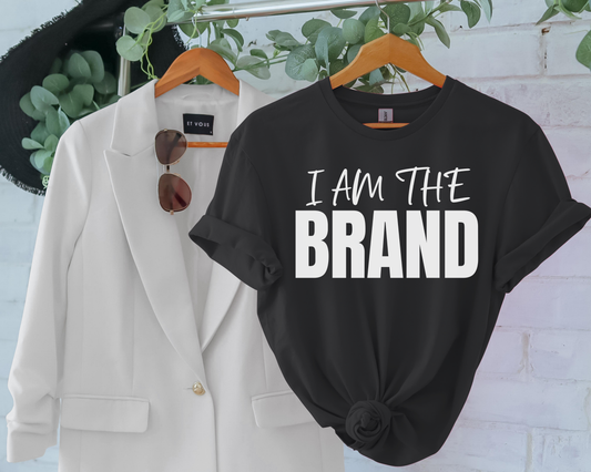 I AM THE BRAND T-Shirt