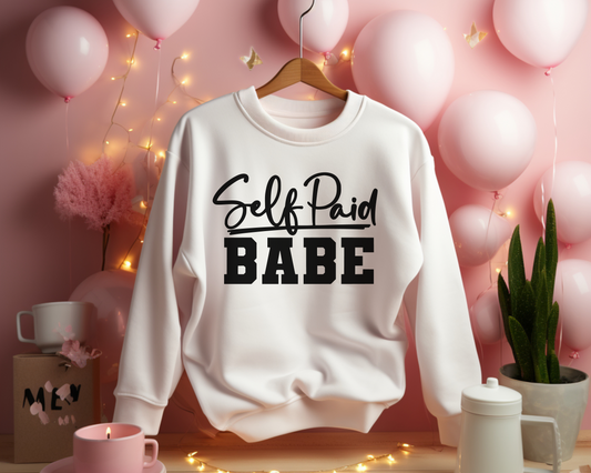 Self Paid Babe Sweatshirt