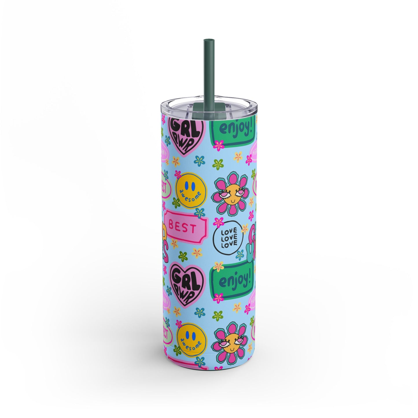 Girl Power, Good Vibes Skinny Tumbler with screw-on slide