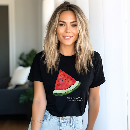 Not a Watermelon T-shirt | Women