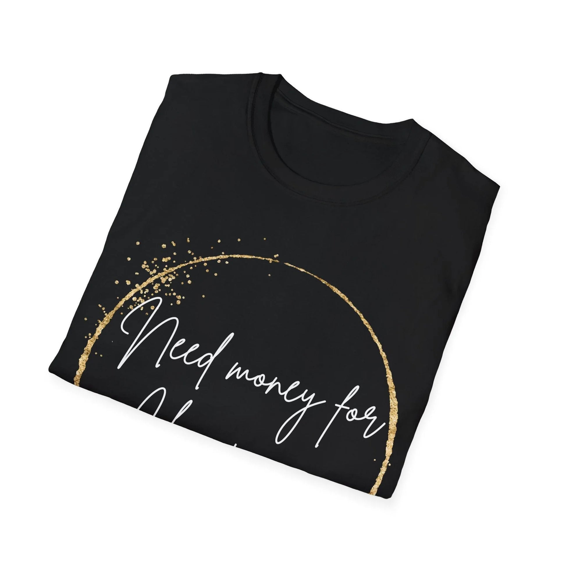 Bubbly on a Budget | black | Unisex - T-Shirt