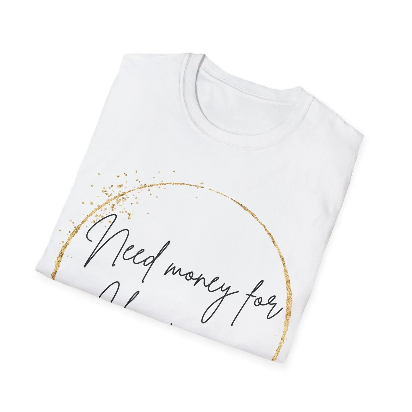 Bubbly on a Budget | white | Unisex - T-Shirt