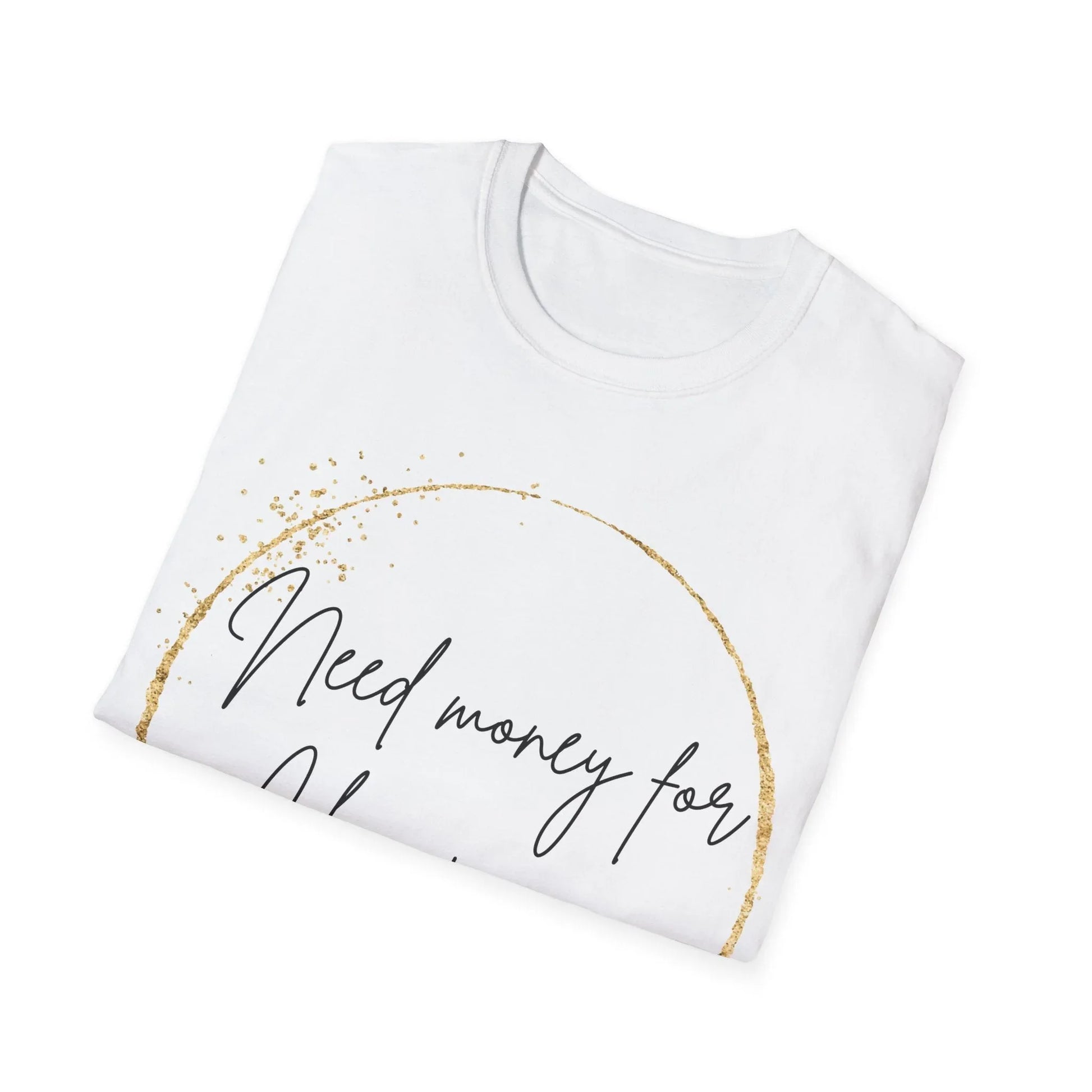 Bubbly on a Budget | white | Unisex - T-Shirt
