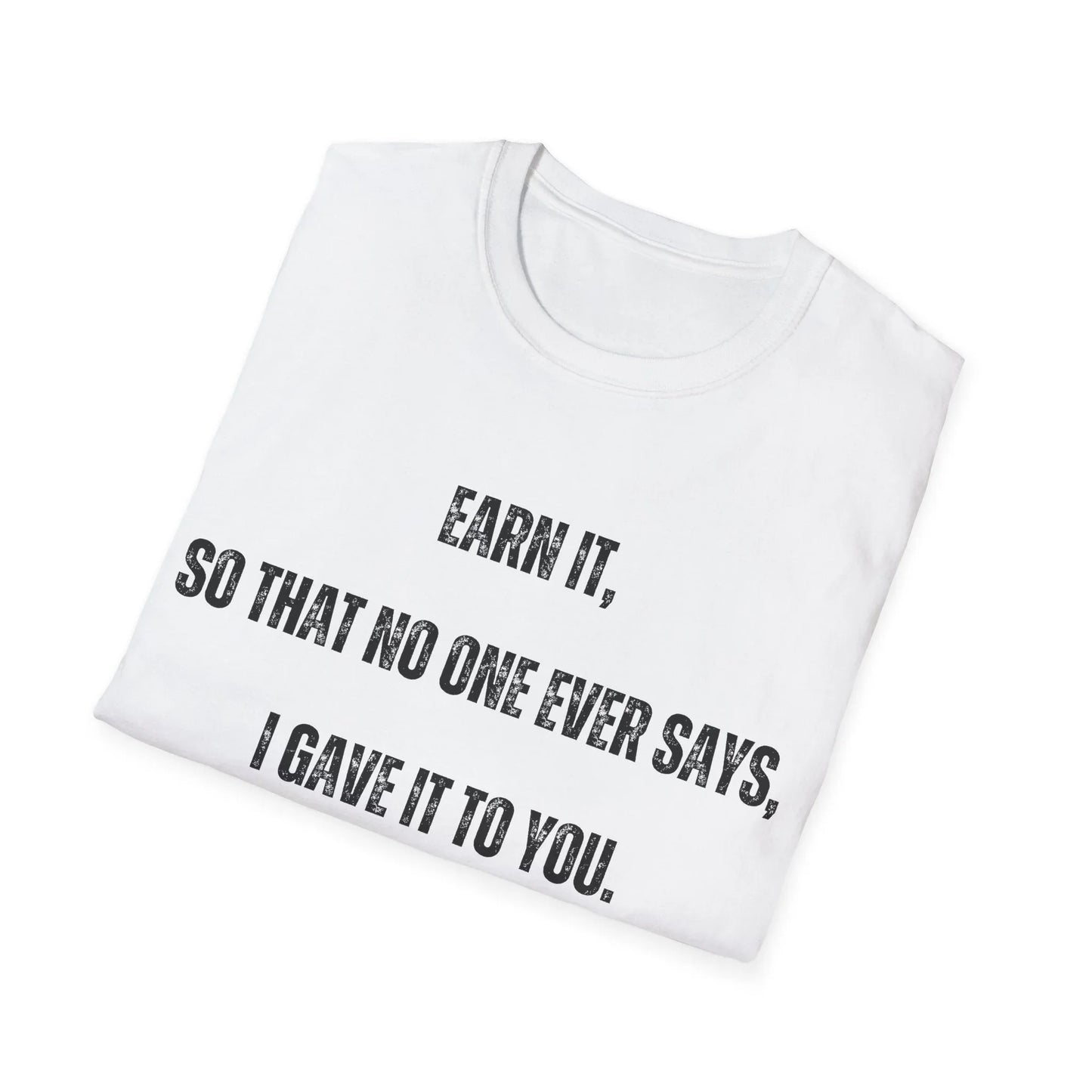 Built Not Given | white | Unisex - T-Shirt