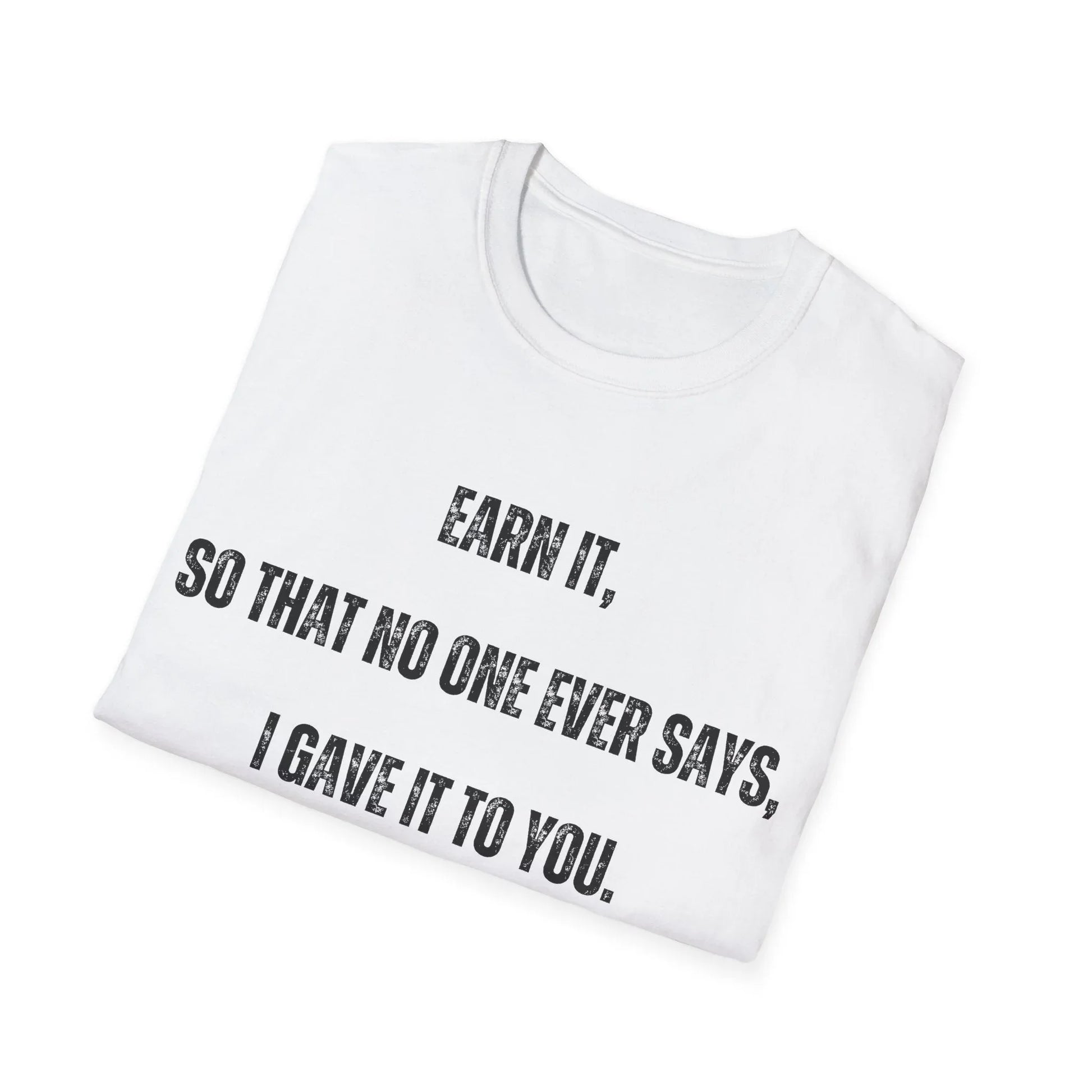 Built Not Given | white | Unisex - T-Shirt