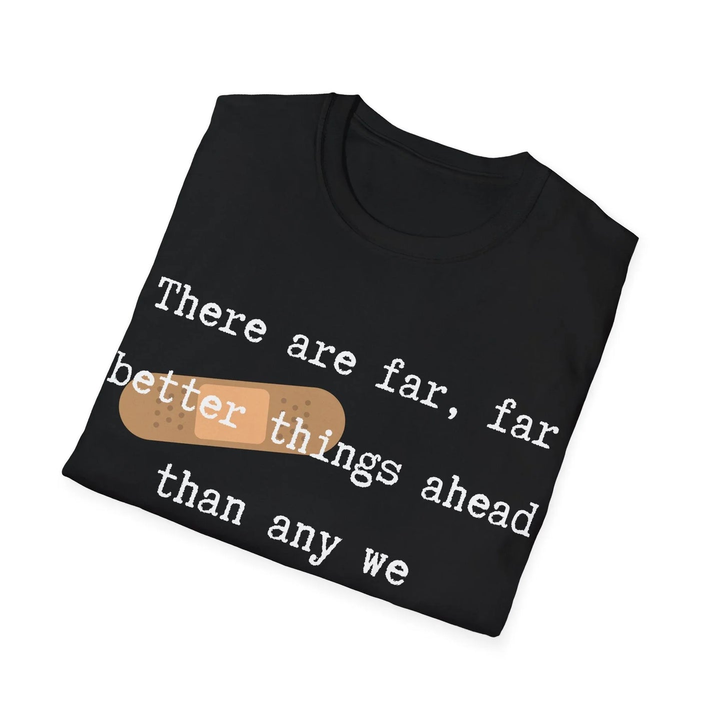 Chasing Better Days | black | Unisex - T-Shirt