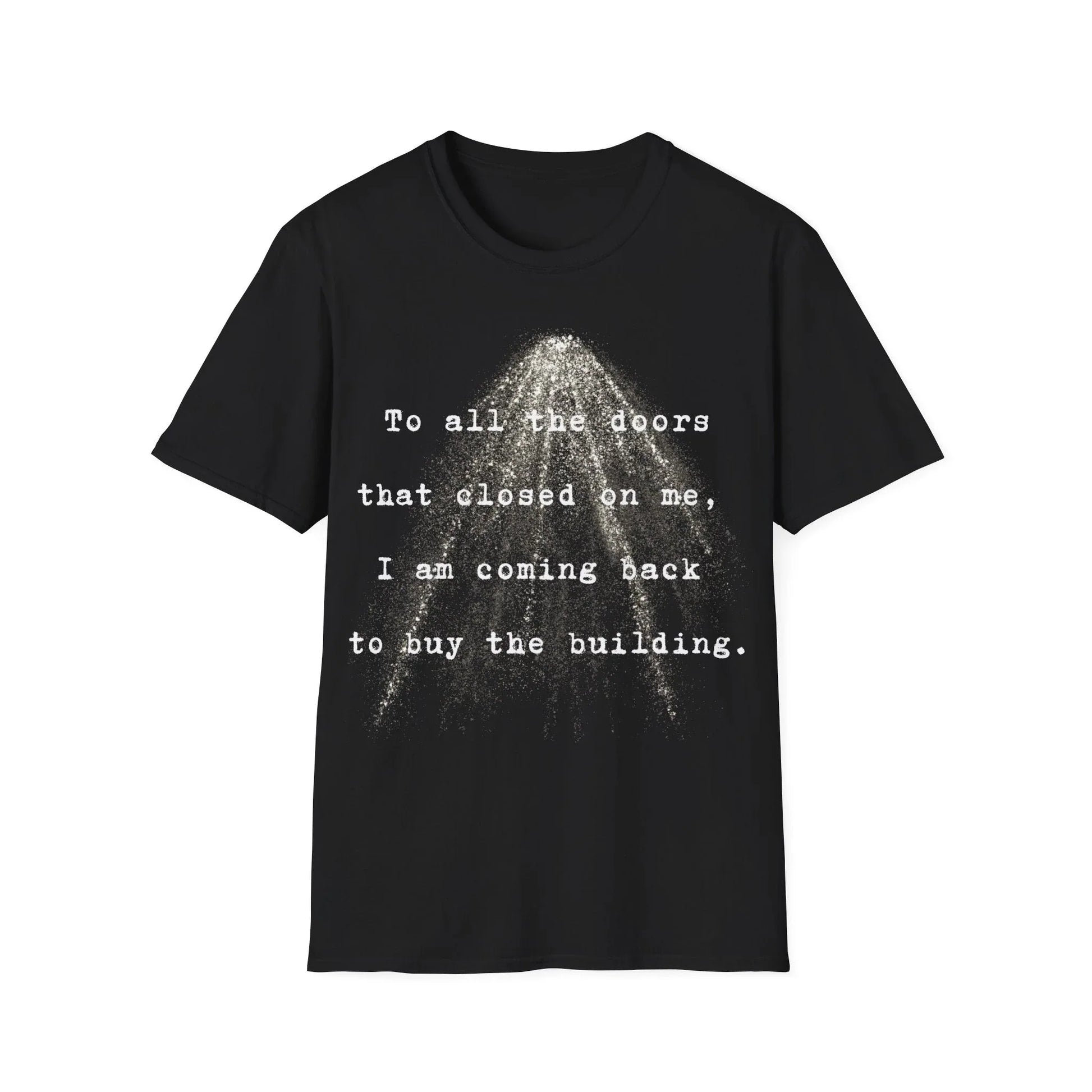 Closed Doors Bought Buildings | black | Unisex - Black / S - T-Shirt