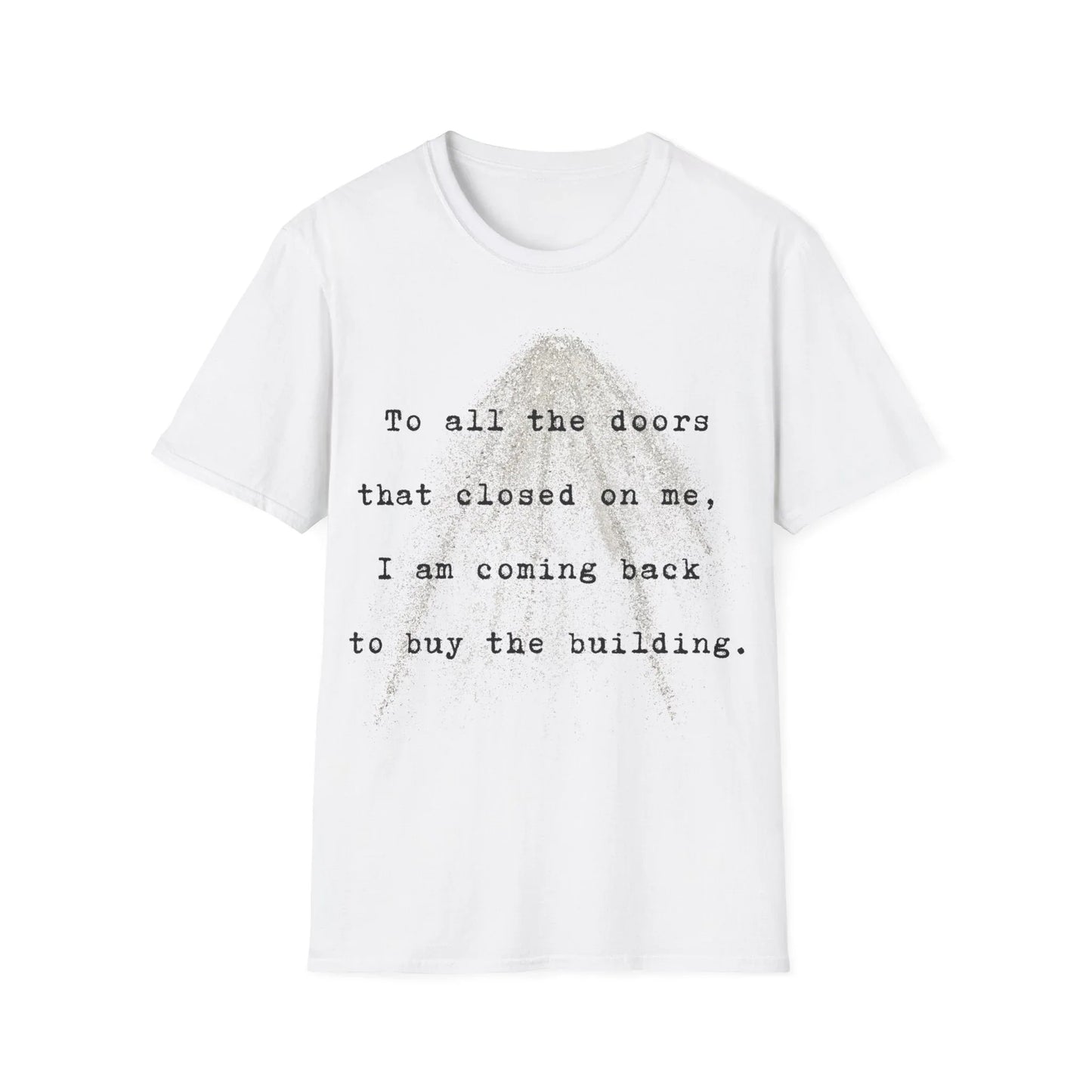 Closed Doors Bought Buildings | white | Unisex - White / S - T-Shirt