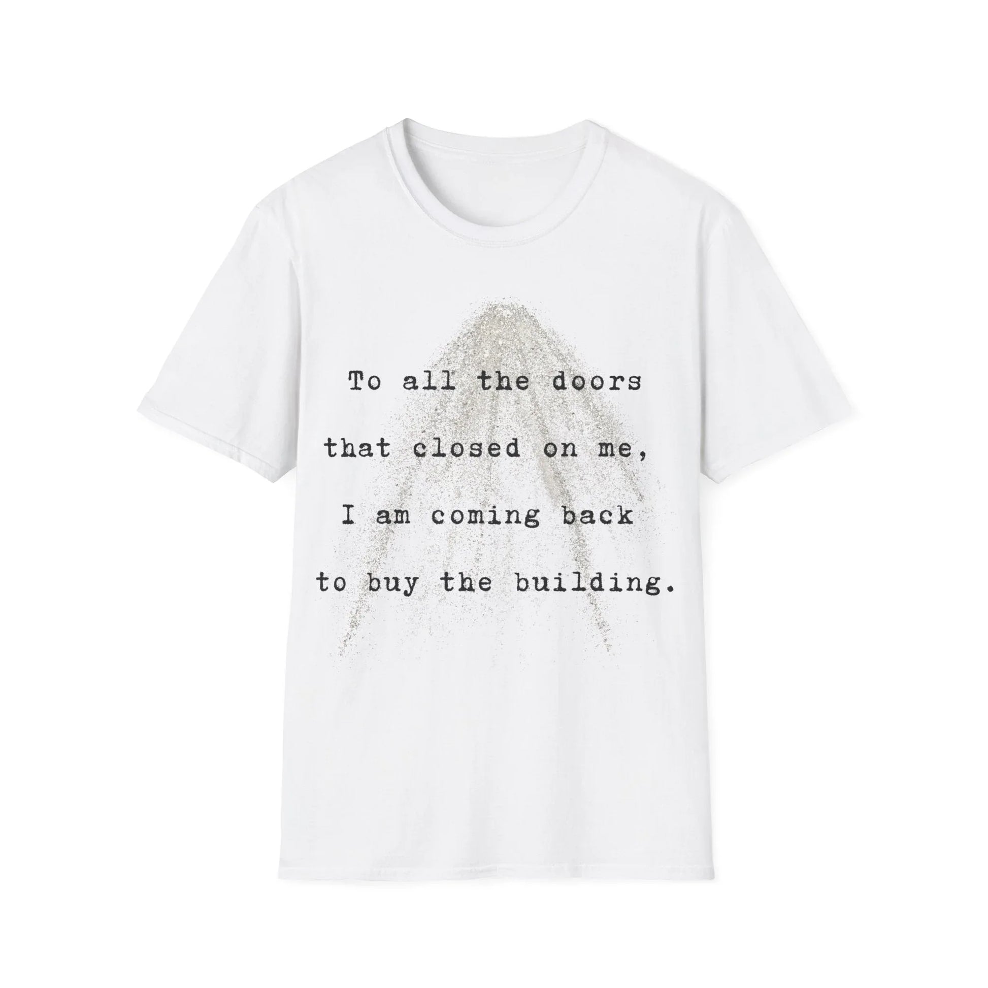 Closed Doors Bought Buildings | white | Unisex - White / S - T-Shirt