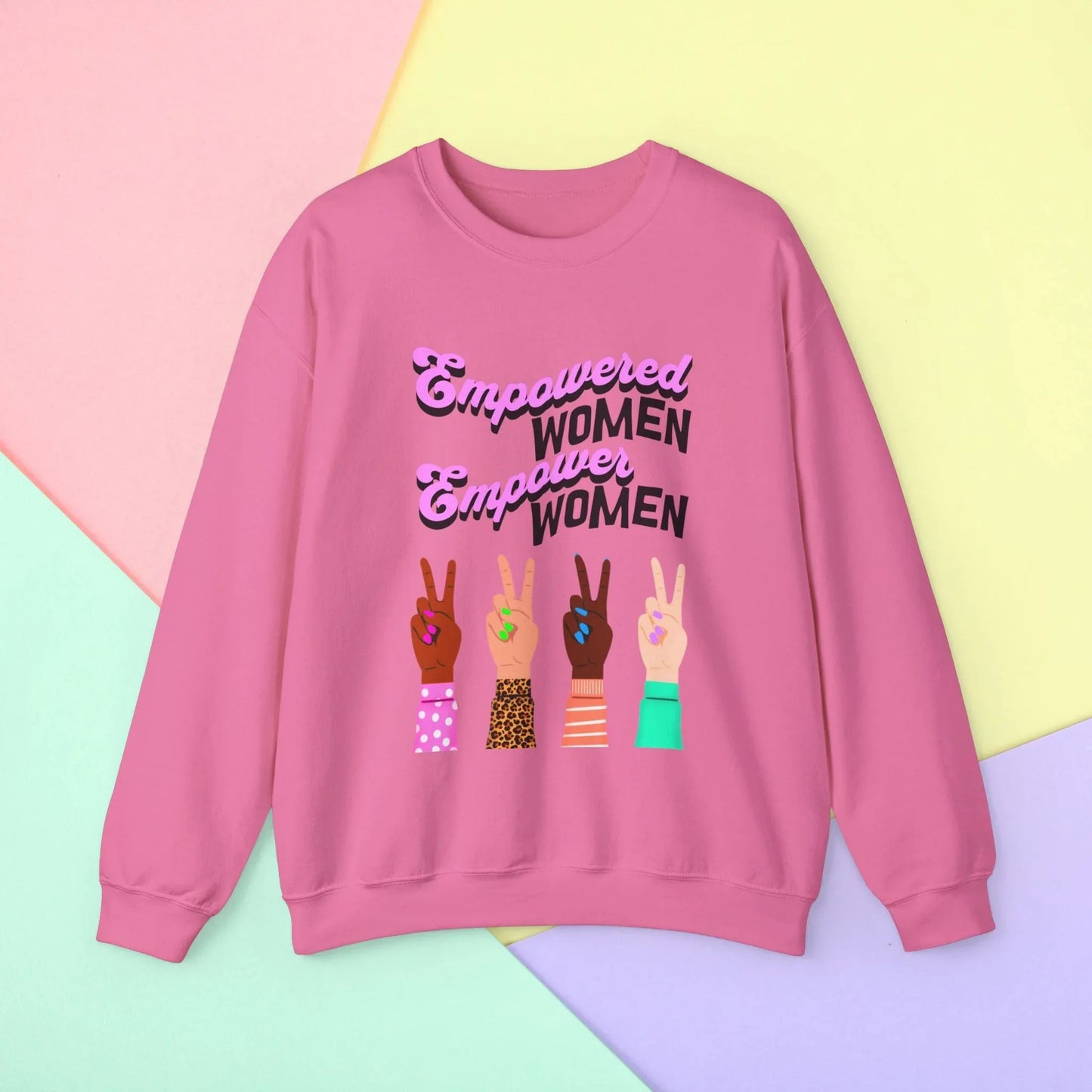 Empowered Women Empower the World Sweatshirt - Safety Pink / S