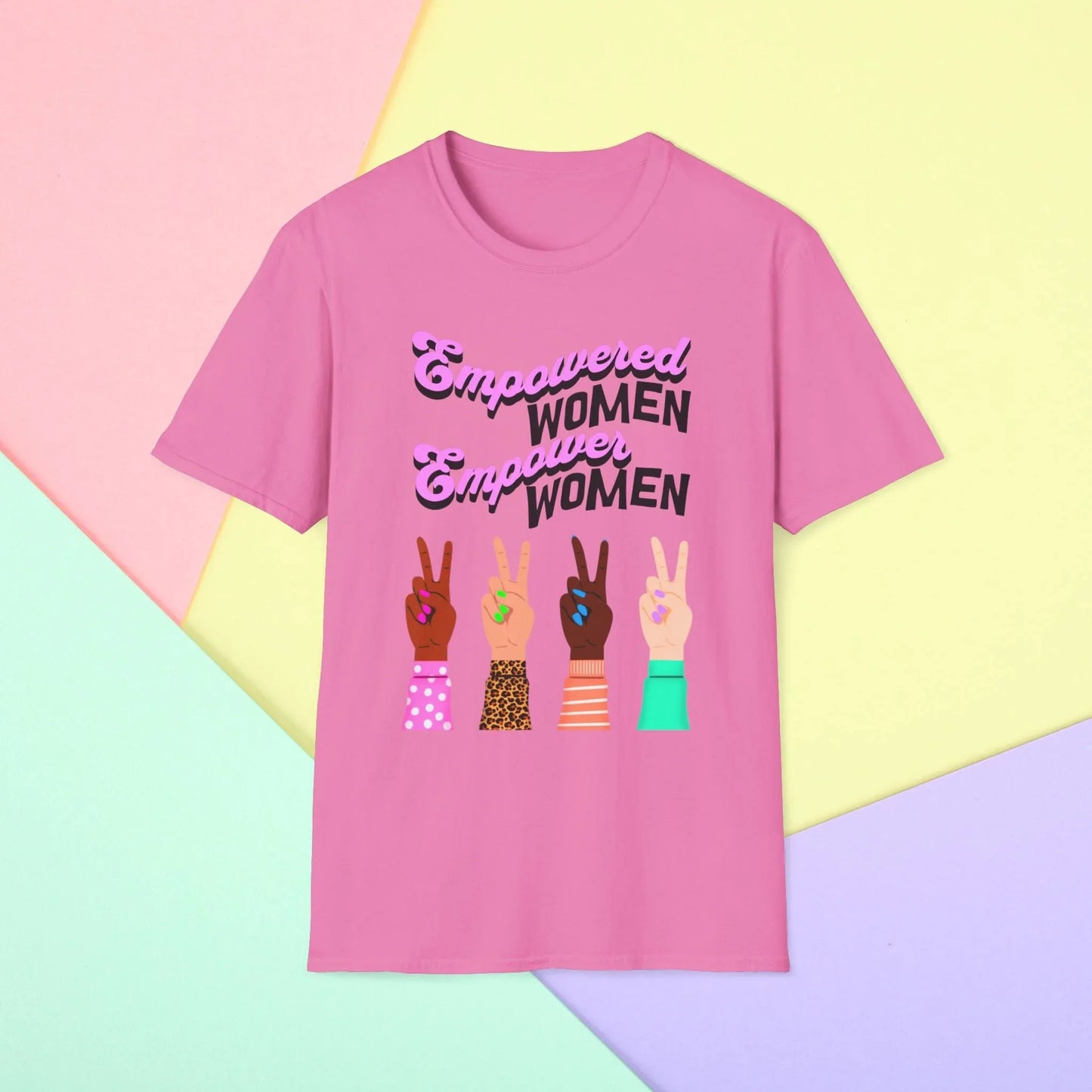 Empowered Women Empower the World T-Shirt - S / Azalea