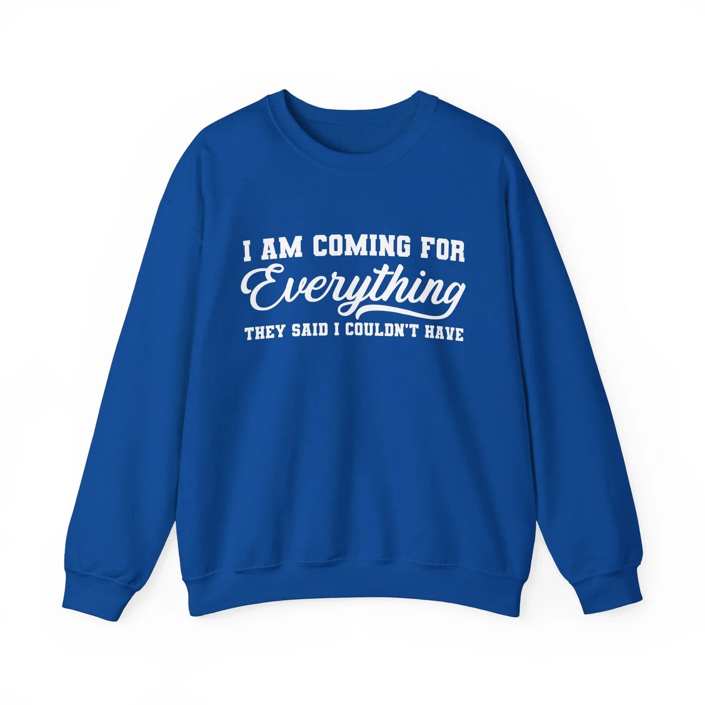 Everything I Deserve Sweatshirt - Royal / S