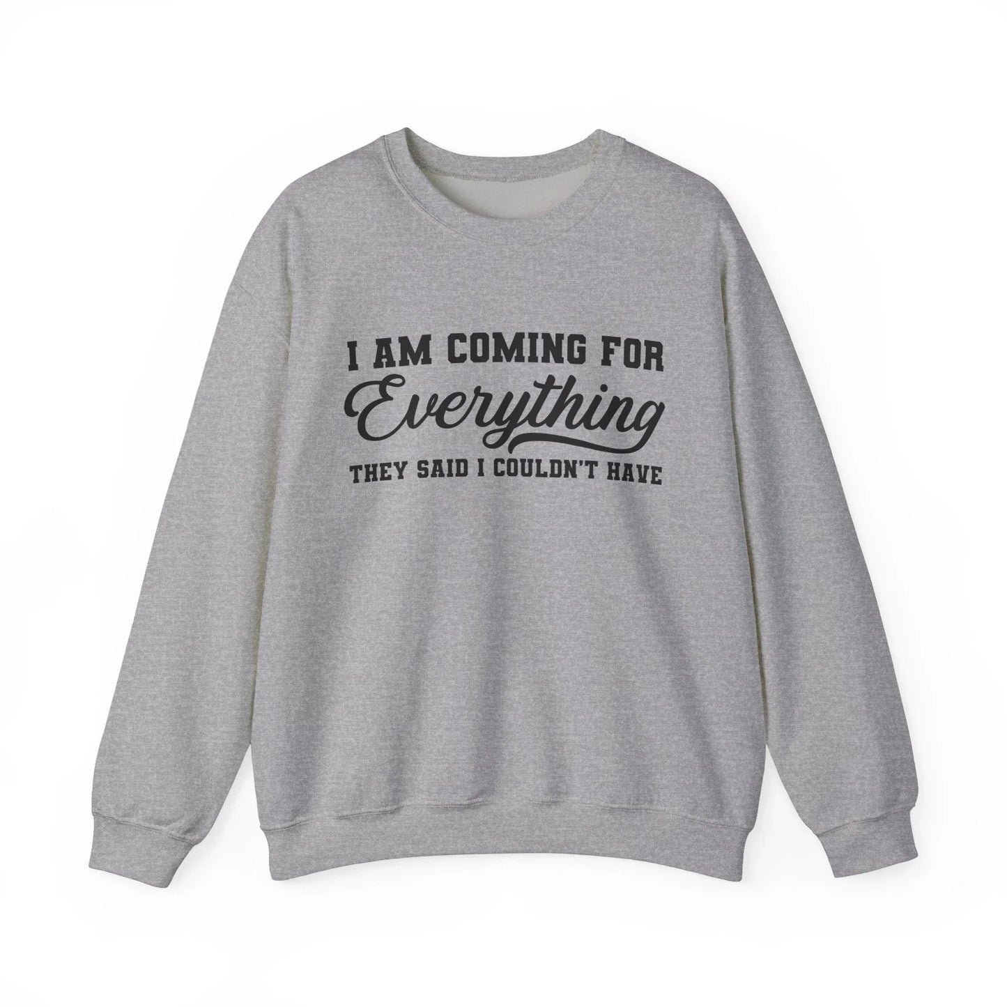 Everything I Deserve Sweatshirt - Sport Grey / S