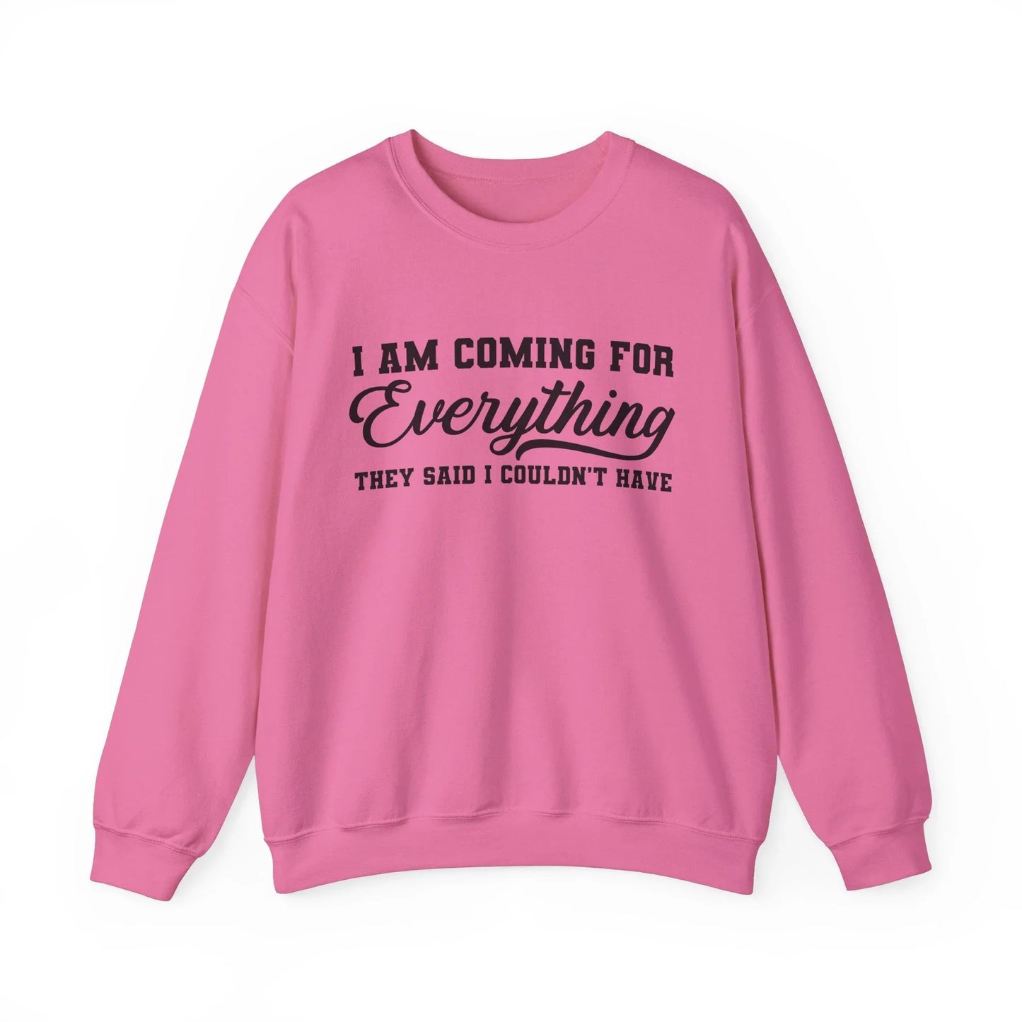 Everything I Deserve Sweatshirt - Safety Pink / S