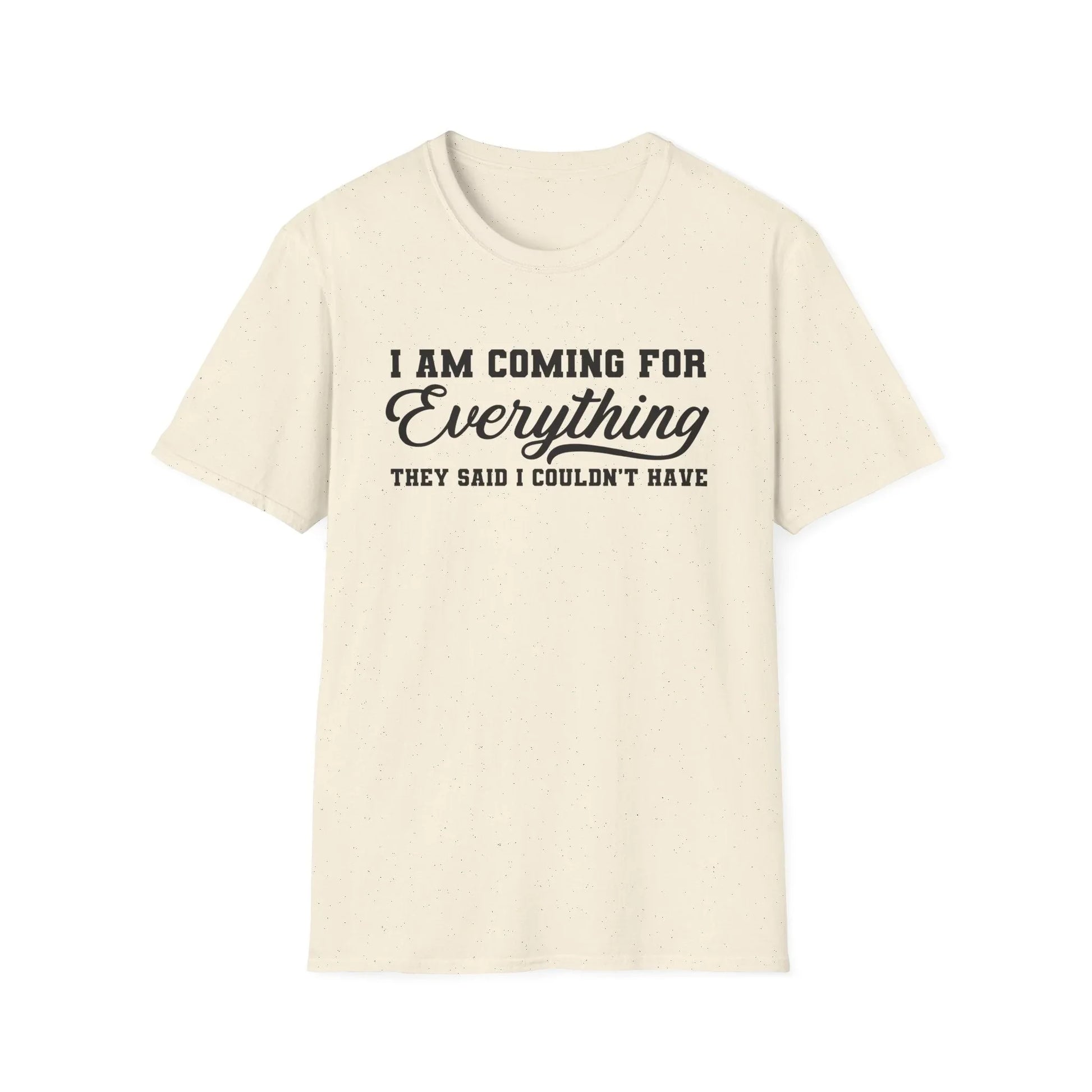Everything I Deserve T-Shirt - S / Natural