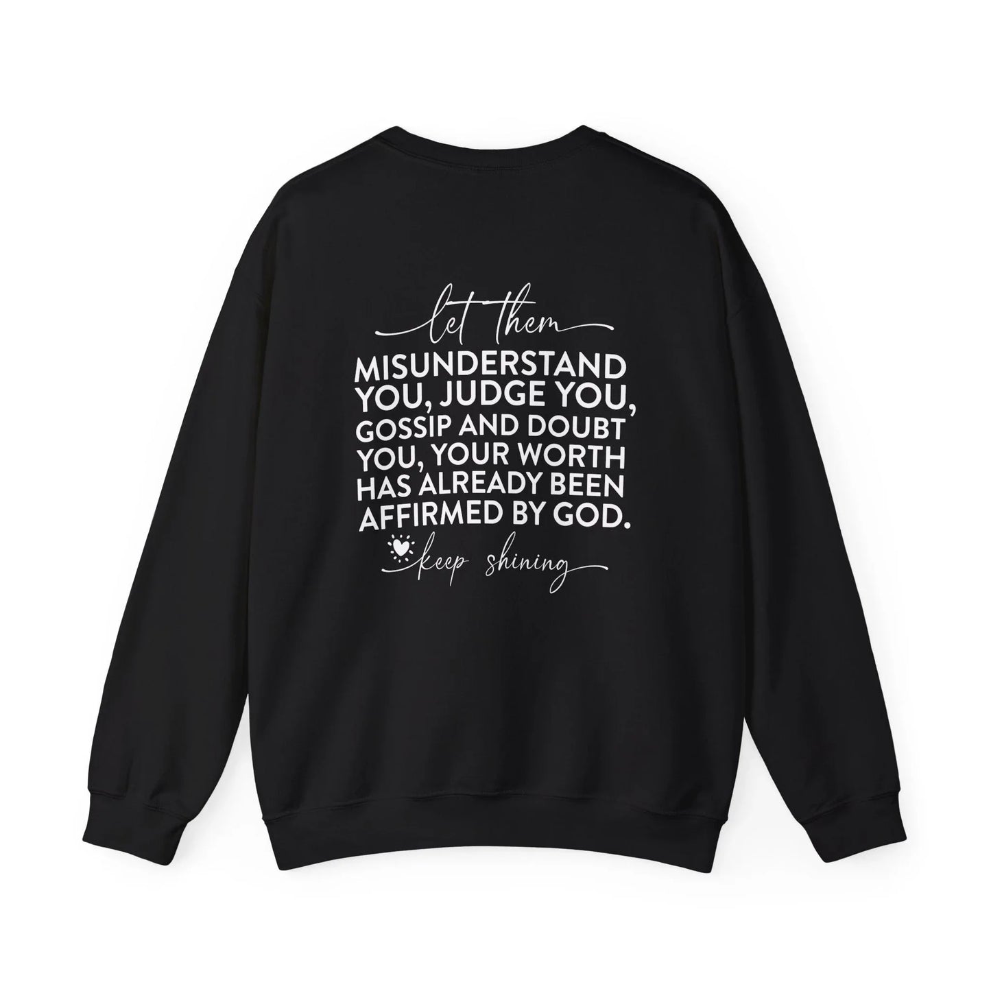 Let Them Watch Sweatshirt
