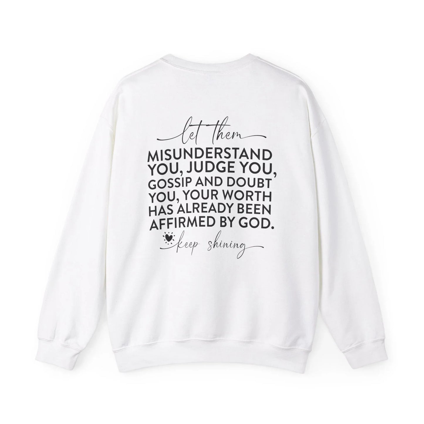 Let Them Watch Sweatshirt