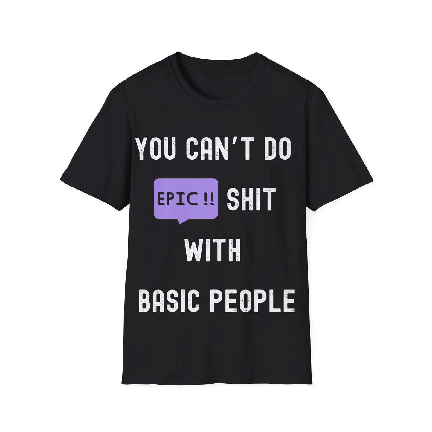 No Room for Basic | black | Unisex - Black / S - T-Shirt