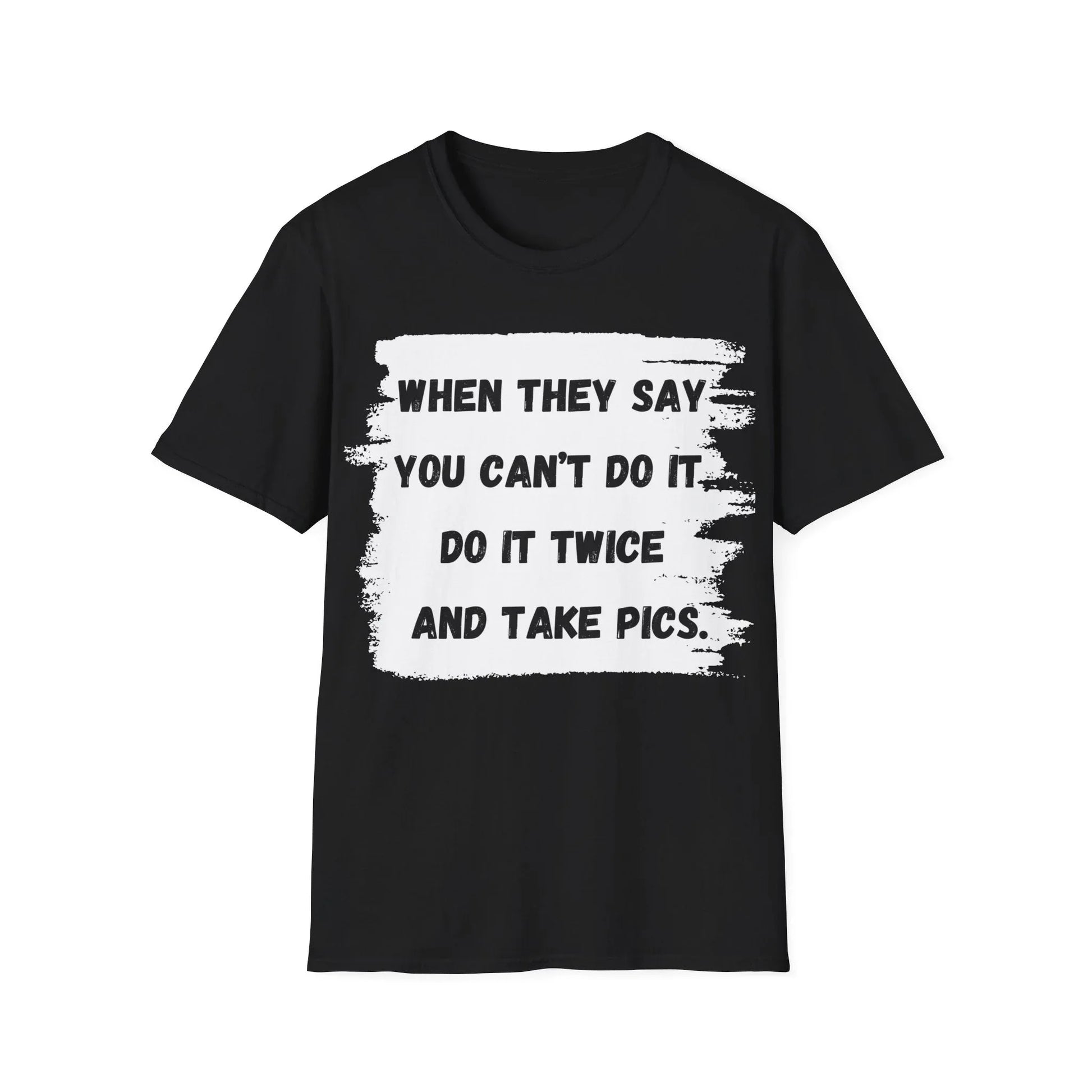 Prove Them Wrong | black | Unisex - Black / S - T-Shirt