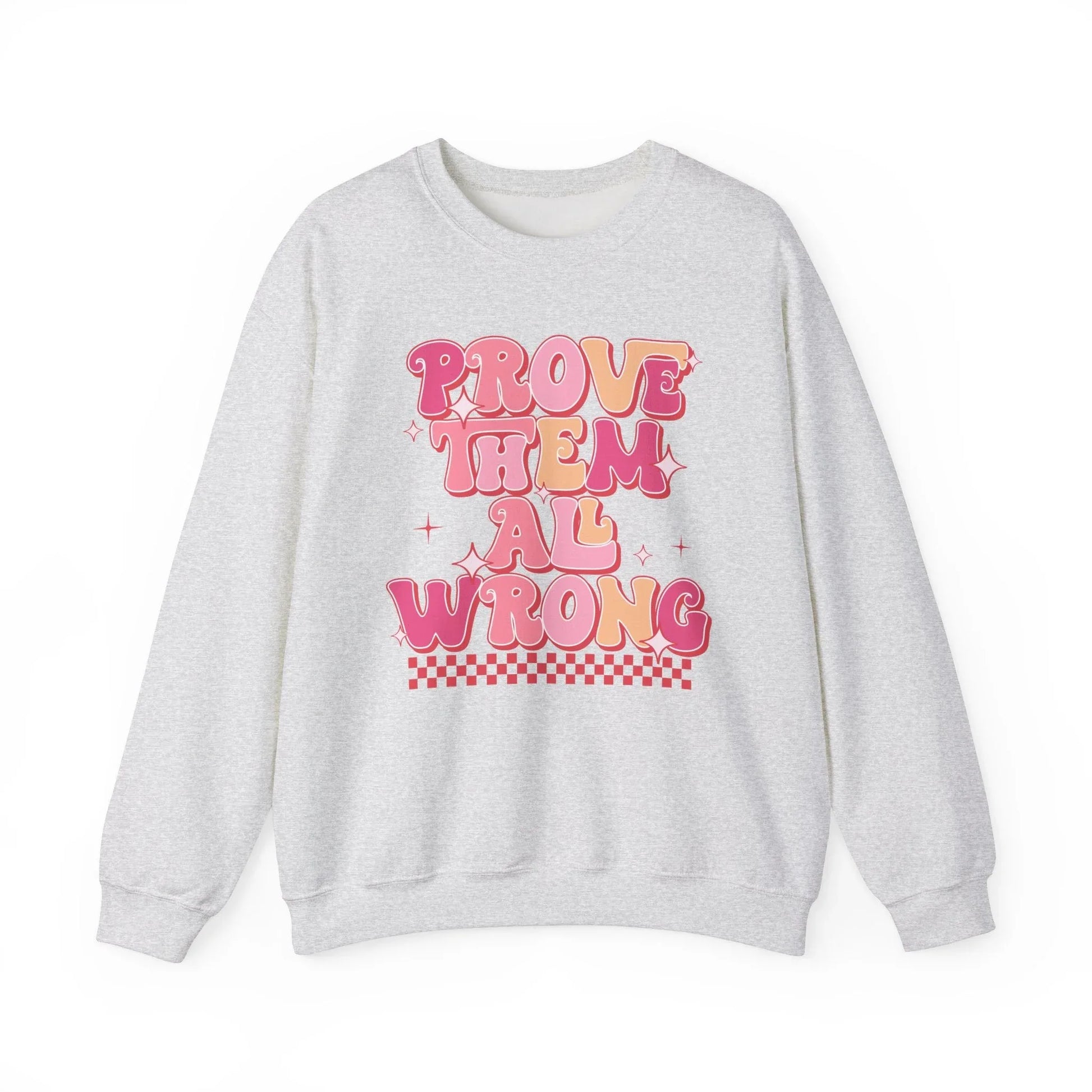 Prove Them Wrong Sweatshirt - Ash / S
