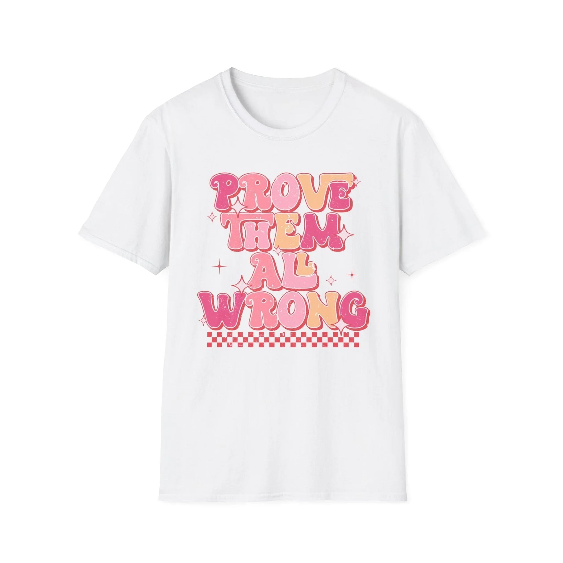 Prove Them Wrong T-Shirt - XS / White