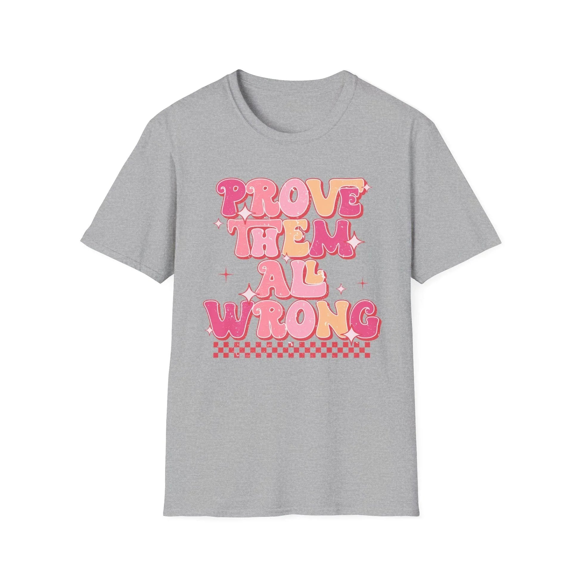 Prove Them Wrong T-Shirt - XS / Sport Grey