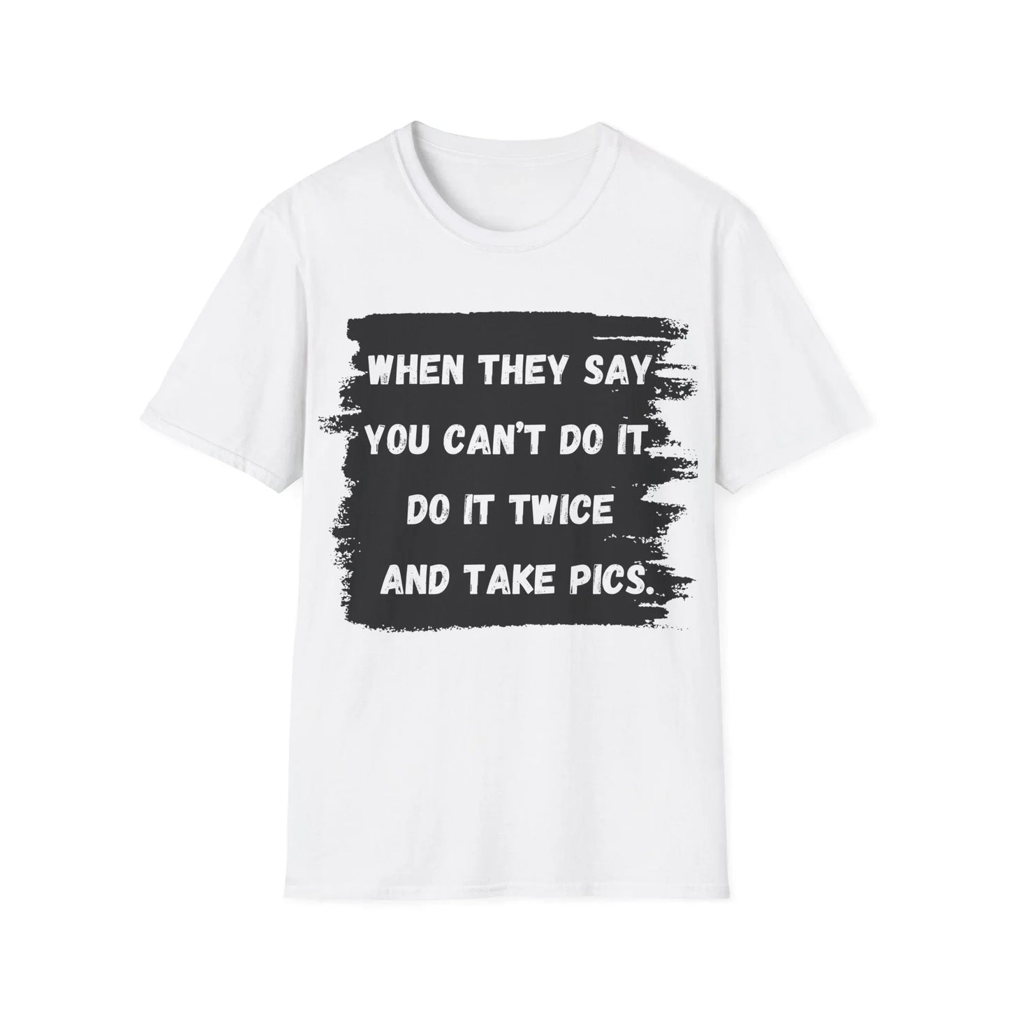 Prove Them Wrong | white | Unisex - White / S - T-Shirt