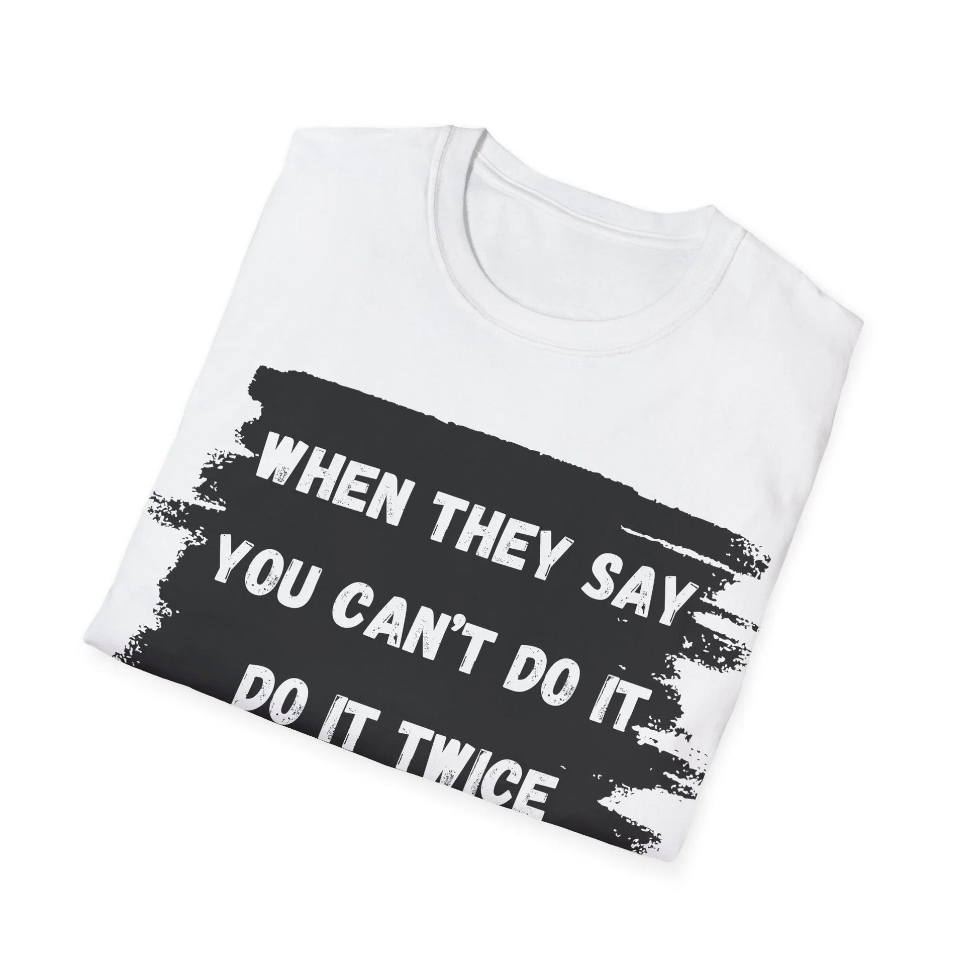 Prove Them Wrong | white | Unisex - T-Shirt