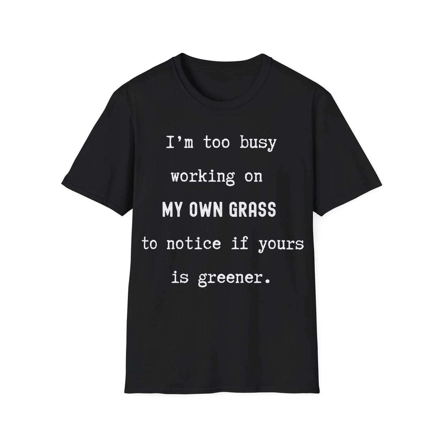 Watering My Own Grass | black | Unisex - Black / S - T-Shirt