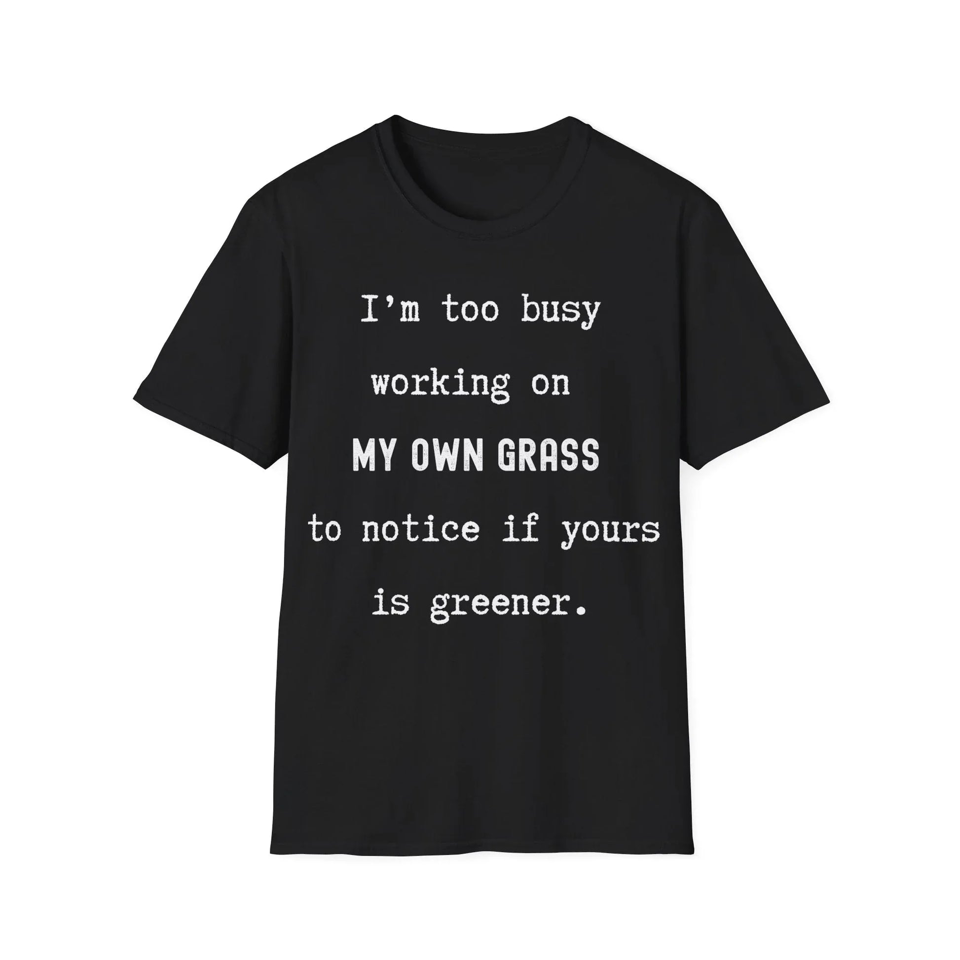 Watering My Own Grass | black | Unisex - Black / S - T-Shirt