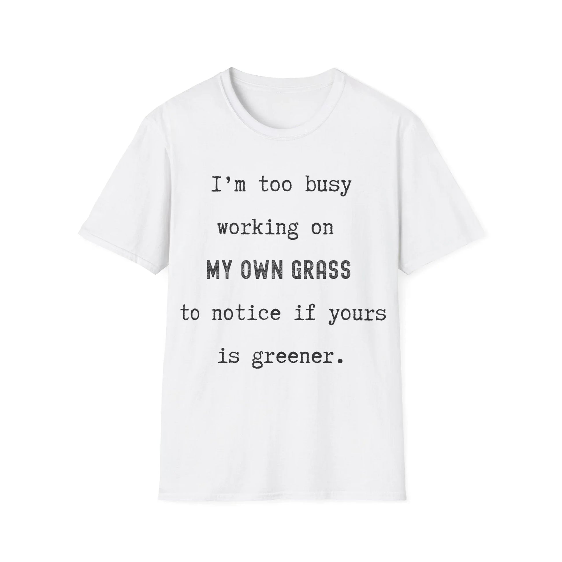 Watering My Own Grass | white | Unisex - White / S - T-Shirt